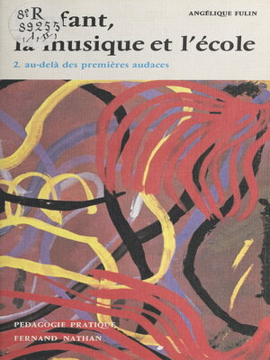 cover image of L'enfant, la musique et l'école, 2